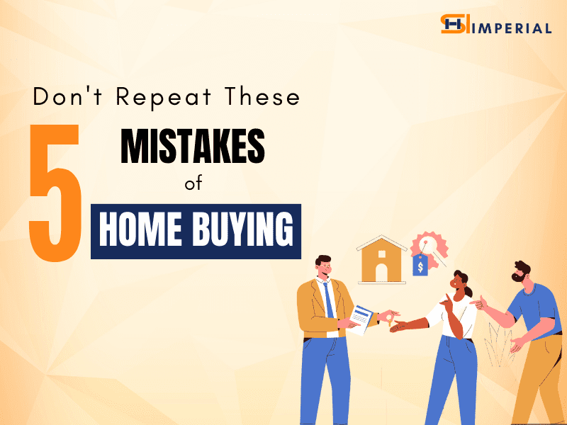 Don't Repeat These Five Mistakes for Home Buying