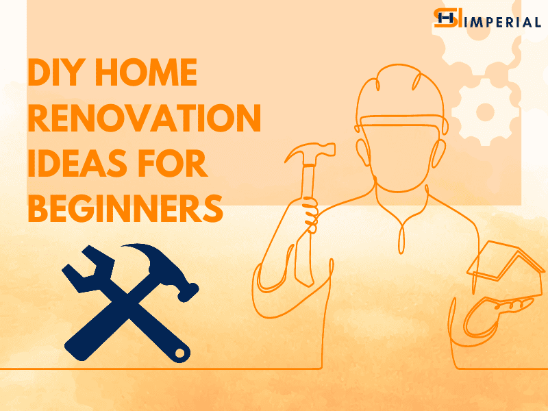 DIY Home Renovation Ideas For Beginners